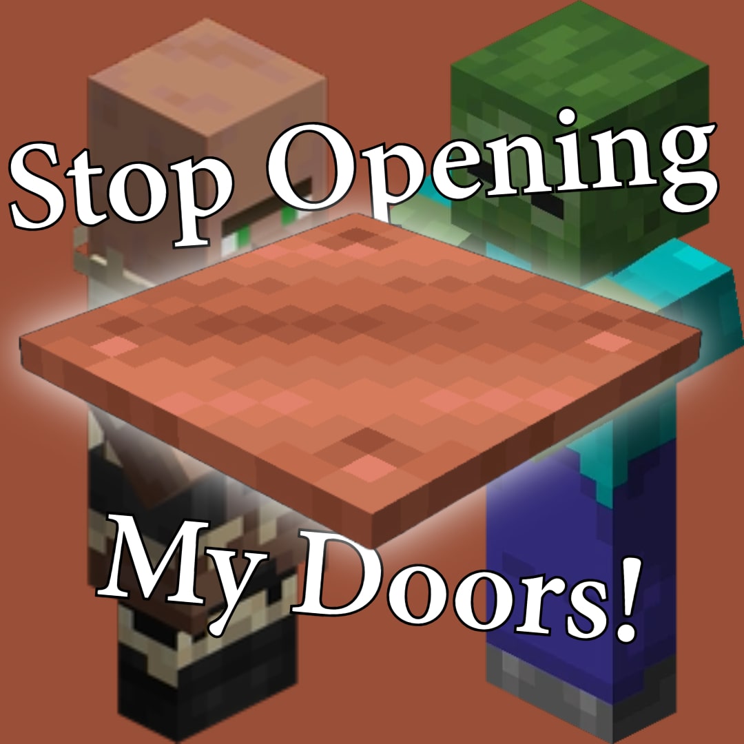 Stop Opening My Doors! (Copper Pressure Plate)