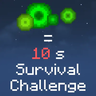 XP = 10 Seconds Survival Challenge