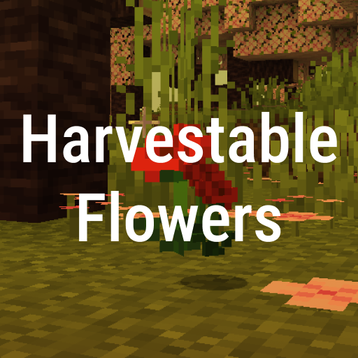 Harvestable Flowers