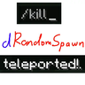 dRandomSpawn