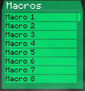 Here the macros are numbered from 1 to 8 but you can name them as you wish.