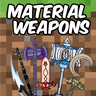 Material Weapons