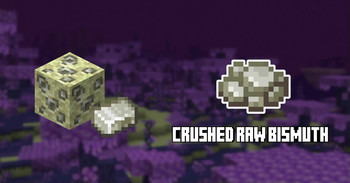 New: Crushed Bismuth Ore