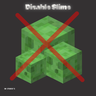 Disable Slime