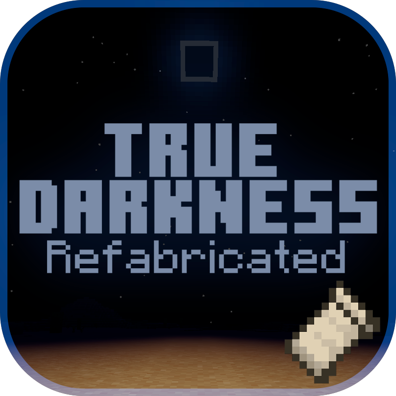 True Darkness Refabricated