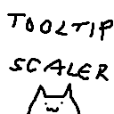 Tooltip Scaler mod