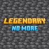 Legendary No More