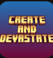 Create and Devastate