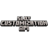 Slot Customization API