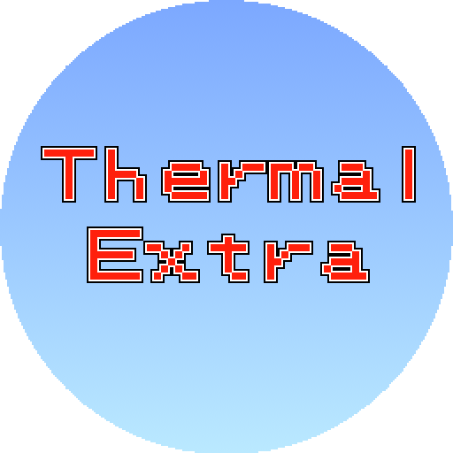 Thermal: Extra