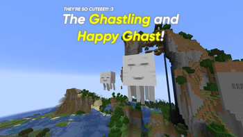The Ghastling and Happy Ghast!