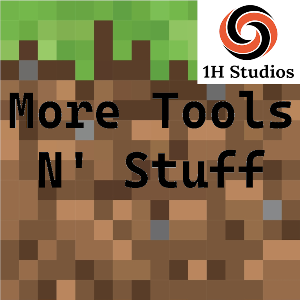 More Tools N' Stuff