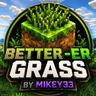 Better-er Grass