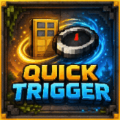 QuickTrigger