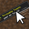 Throwable Toasts