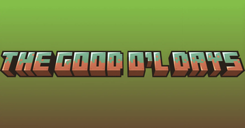 The Good O'l Days Banner (OLD)
