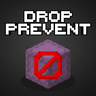 Drop Prevent