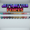 Jet's Better Fences