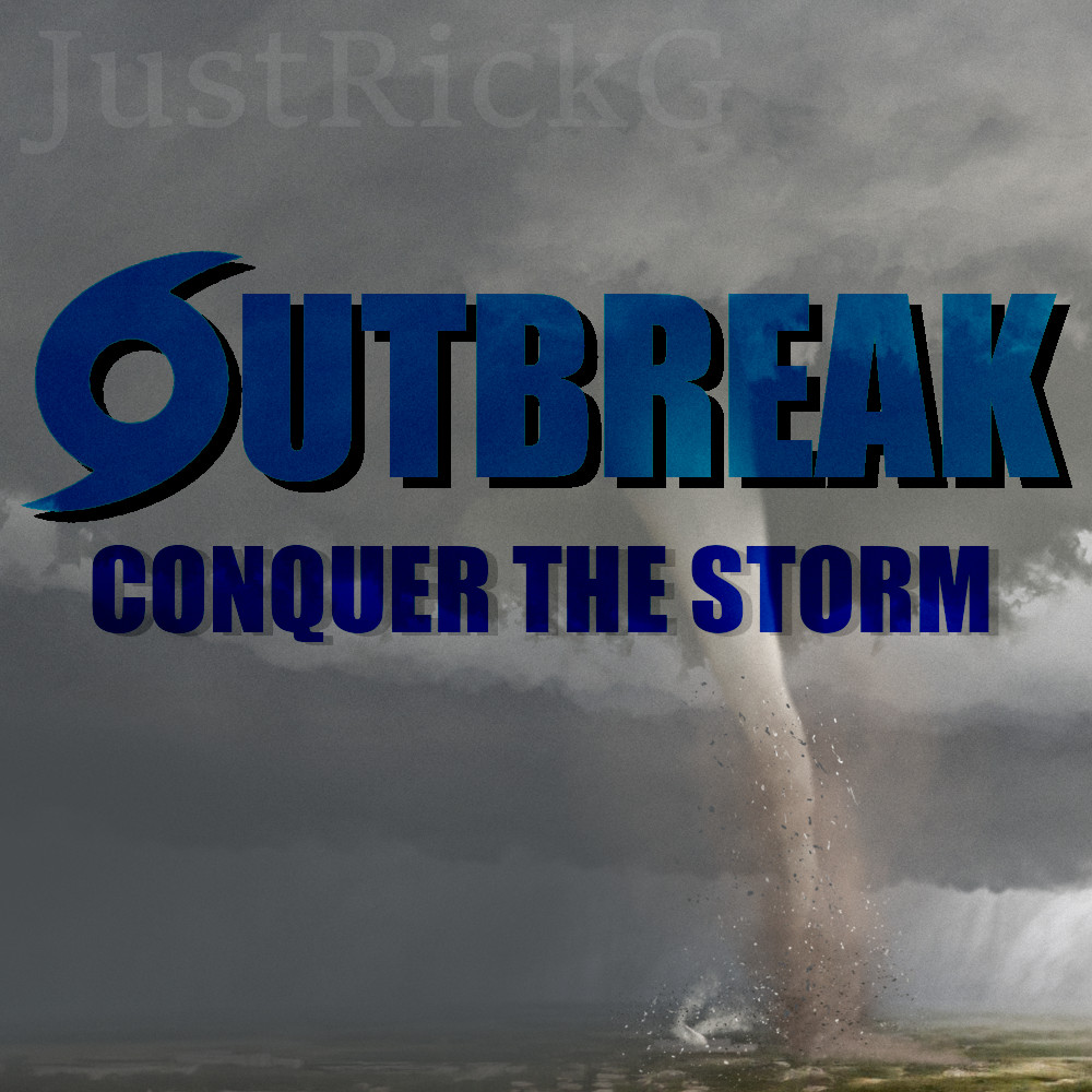 Outbreak: Conquer The Storm