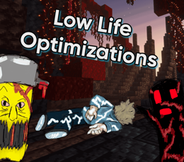 LowLifeOptimizations