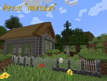 Fence "mansion"