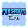 Frostbite: The Forever Winter