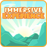 Immersive Experience