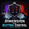Dimension and Elytra Control