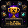 Too Many Achievements