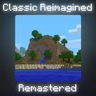 Classic Reimagined Remastered Beta