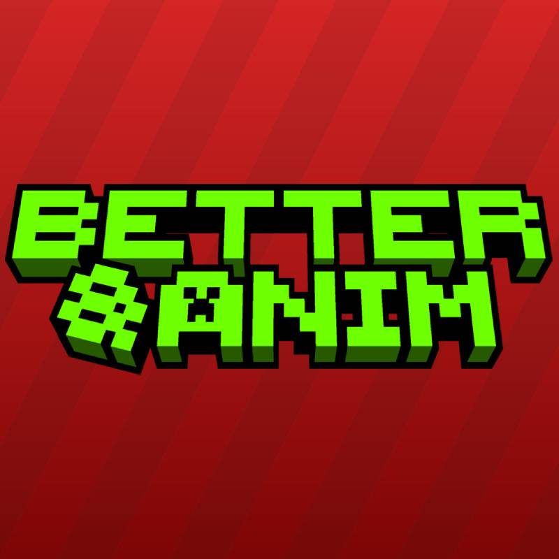 BetterAnim