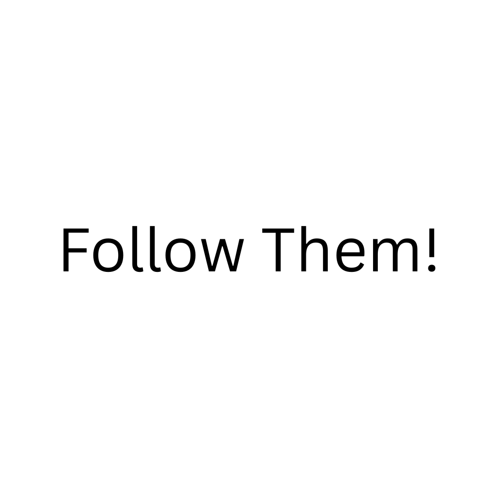 Follow Them!