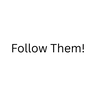 Follow Them!