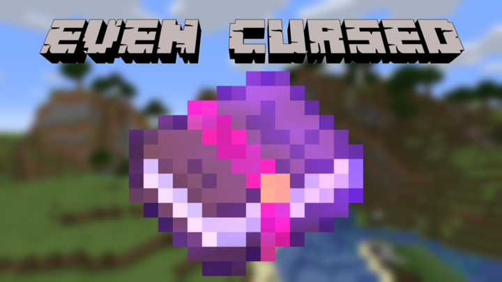 Even Cursed Minecraft Mod