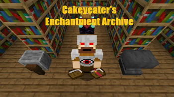Cakeyeater's Enchantment Archive