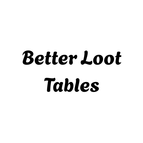 Better Loot Tables
