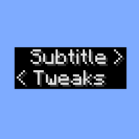Subtitle Tweaks