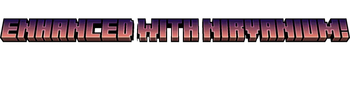 Enhanced with Nirvanium