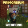 Primordium Weapons