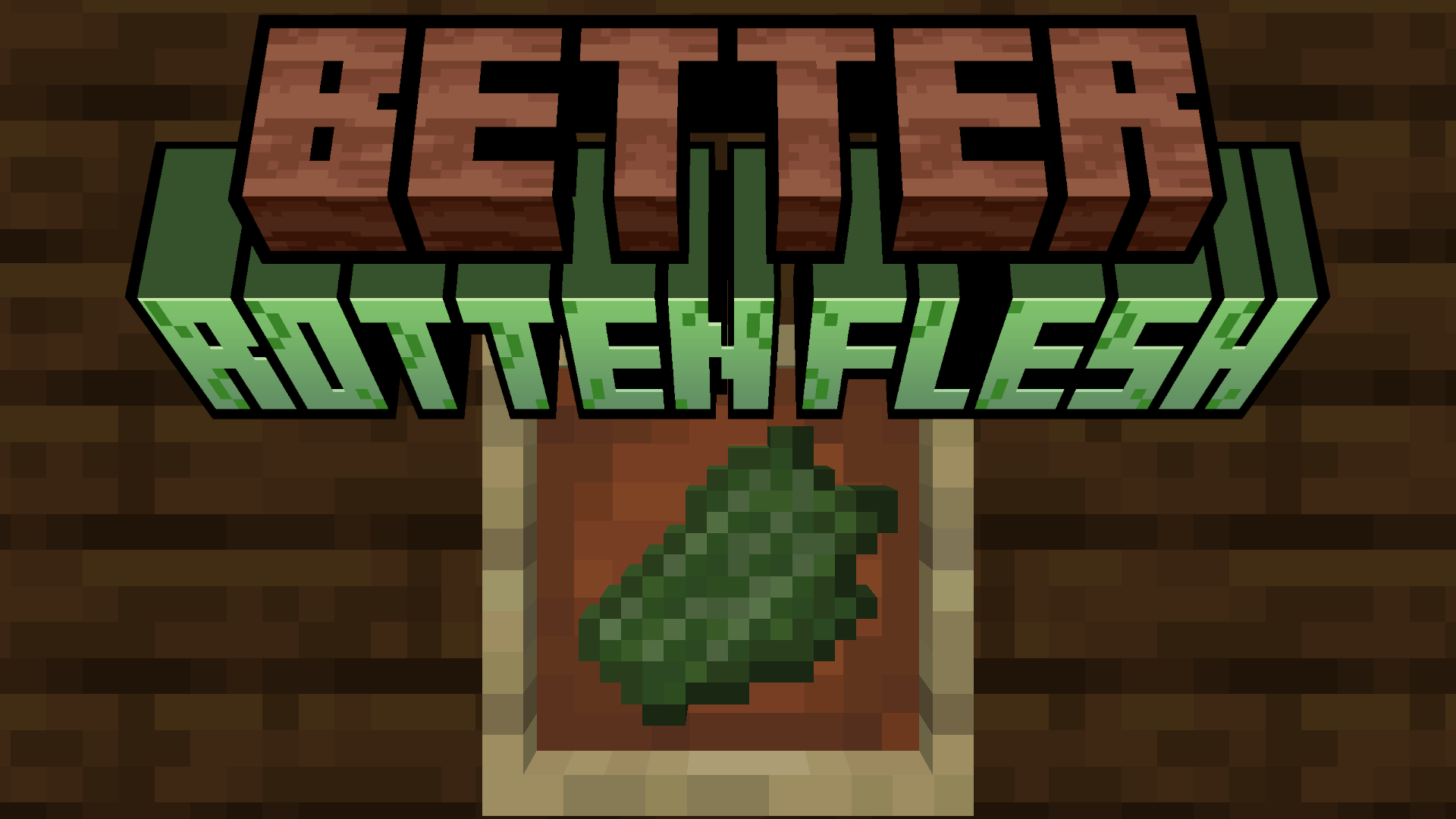 Better Rotten Flesh Minecraft Mod