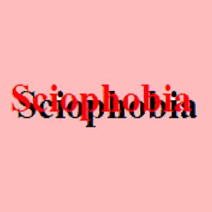 Sciophobia