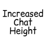 Increased Chat Height