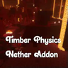 Timber Physics - Nether addon