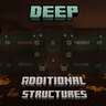 Deeper Additional Structures