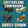 Make Critters and Companions Barely Spawn