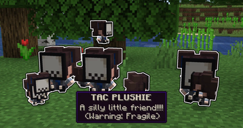 Tac Plushies!
