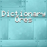 Dictionary Ores