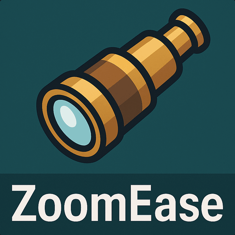 ZoomEase