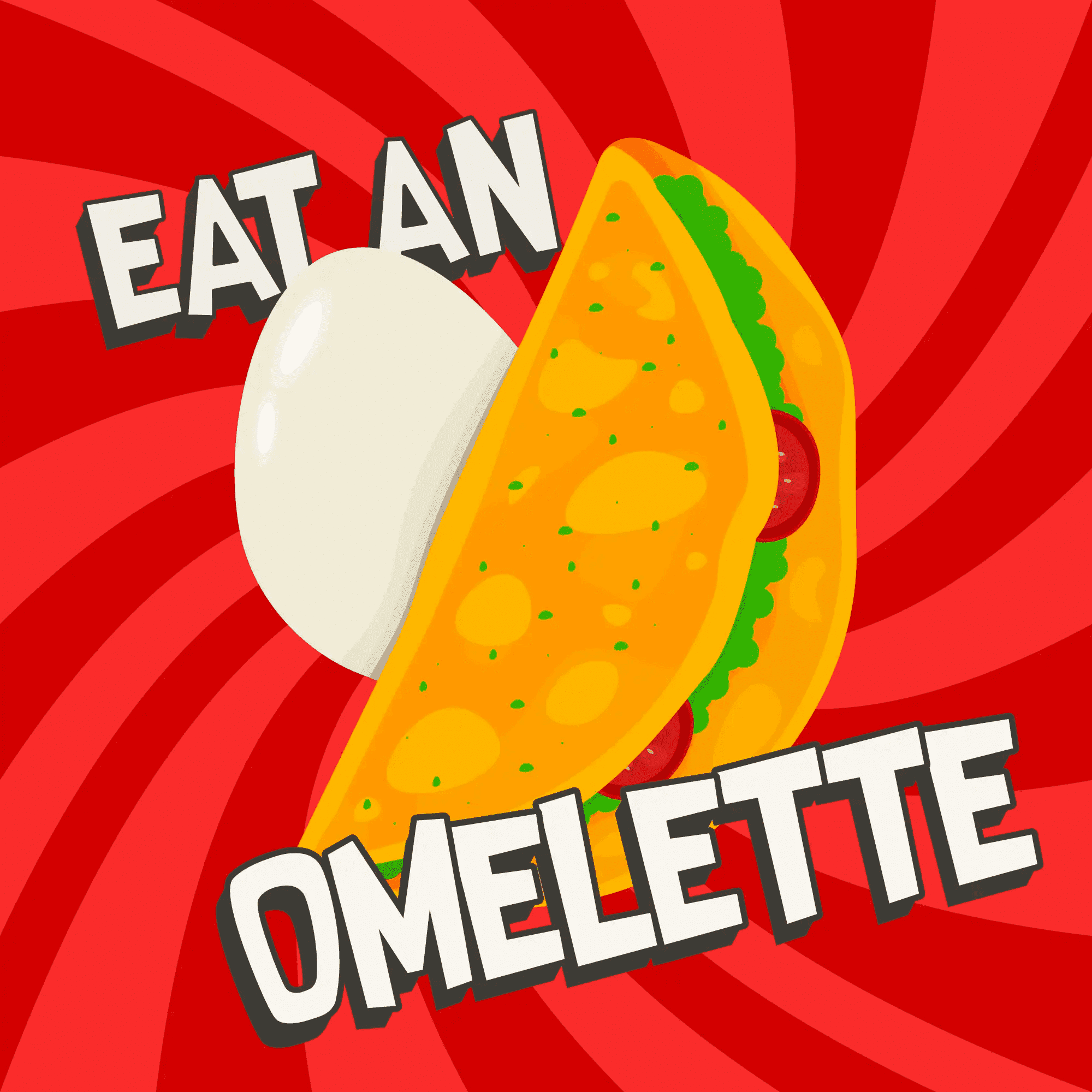 Eat an Omelette