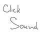 Another Click Sound